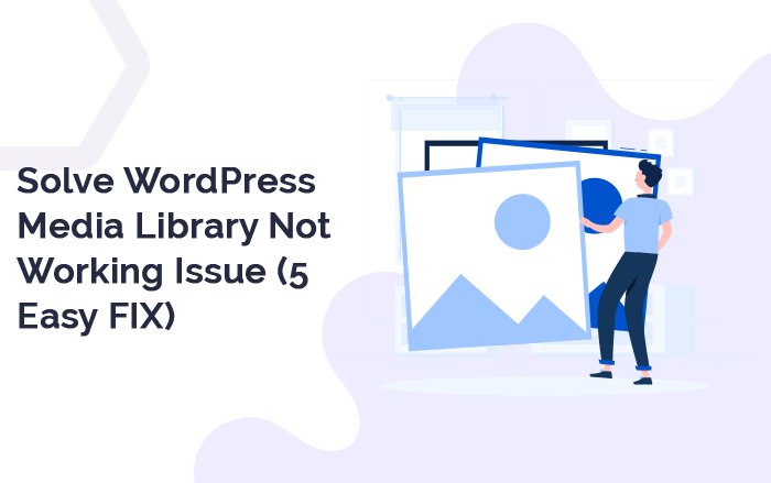 Solve WordPress Media Library Issue