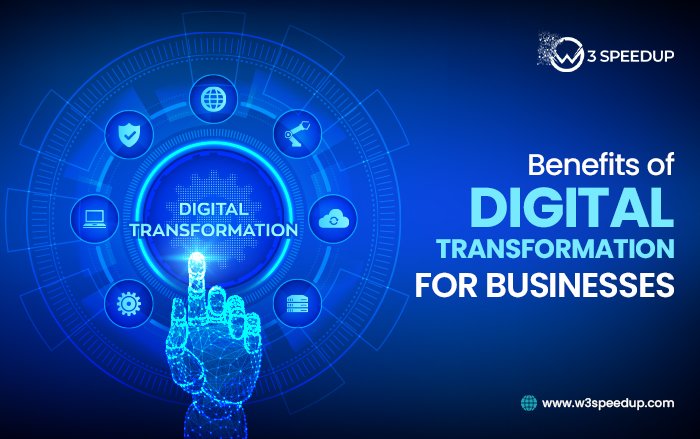 Benefits of Digital Transformation for Businesses