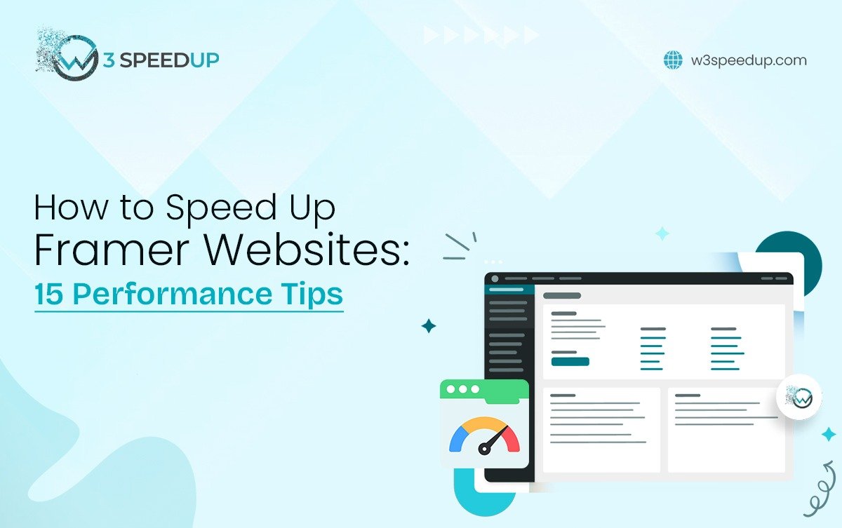 How to Speed Up a Slow Framer Website: 15 Proven Performance Optimization Tips